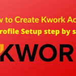 How to Create a Kwork Account